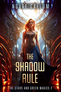 Cover The Shadow Rule (The Stars and Green Magics, #2) (eBook, ePUB)