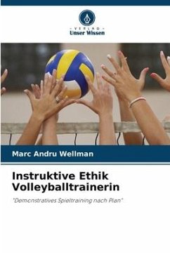 Instruktive Ethik Volleyballtrainerin - Wellman, Marc Andru