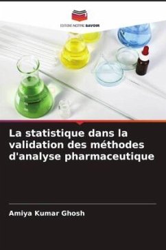 La statistique dans la validation des méthodes d'analyse pharmaceutique - Kumar Ghosh, Amiya