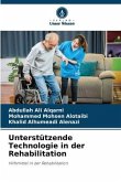 Unterstützende Technologie in der Rehabilitation