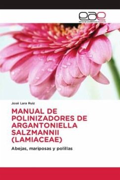 MANUAL DE POLINIZADORES DE ARGANTONIELLA SALZMANNII (LAMIACEAE) - Lara Ruiz, José