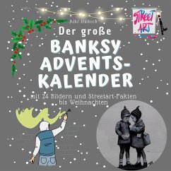 Der große Banksy-Adventskalender - Hübsch, Bibi