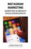 Instagram Marketing (Marketing w Mediach Spolecznosciowych) (eBook, ePUB)