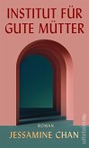 Institut für gute Mütter (eBook, ePUB)