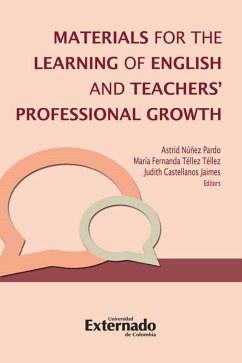 Materials development in Teachers Professional Growth (eBook, PDF) - Núñez Pardo, Astrid; Téllez Téllez, María Fernanda; Castellanos Jaimes, Judith