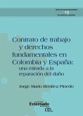 Contrato de trabajo y derechos fundamentales en colombia y españa: una mirada a la reparación del daño (eBook, PDF)