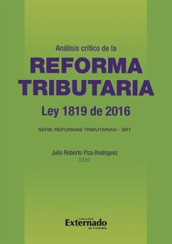 Análisis crítico de la reforma tributaria (eBook, PDF) - Piza Rodríguez, Julio Roberto