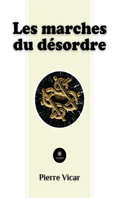 Les marches du désordre (eBook, ePUB) - Vicar, Pierre