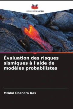 Évaluation des risques sismiques à l'aide de modèles probabilistes - Chandra Das, Mridul