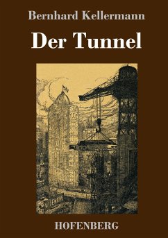 Der Tunnel - Kellermann, Bernhard