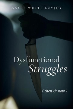 Dysfunctional Struggles - Luvjoy, Angie White