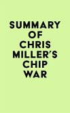 Summary of Chris Miller's Chip War (eBook, ePUB)