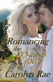 Romancing the Gold (eBook, ePUB)