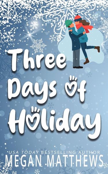 Three Days of Holiday (Pelican Bay Orchards, #3) (eBook, ePUB)