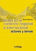 Brasil en el contexto regional e internacional: actores y temas (eBook, PDF)
