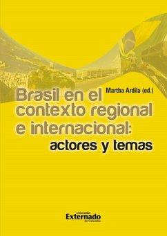 Brasil en el contexto regional e internacional: actores y temas (eBook, PDF) - Ardila, Martha