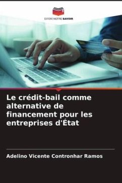 Le crédit-bail comme alternative de financement pour les entreprises d'État - Contronhar Ramos, Adelino Vicente