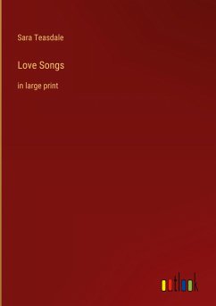 Love Songs - Teasdale, Sara