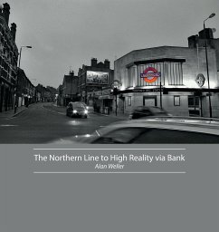 The Northern Line to High Reality via Bank - Weller, Alan