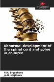 Abnormal development of the spinal cord and spine in children