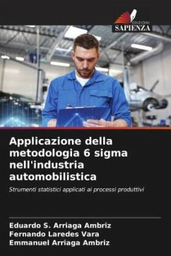 Applicazione della metodologia 6 sigma nell'industria automobilistica - Arriaga Ambriz, Eduardo S.;Laredes Vara, Fernando;Arriaga Ambriz, Emmanuel