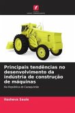 Principais tendências no desenvolvimento da indústria de construção de máquinas