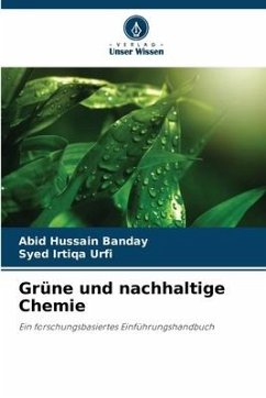 Grüne und nachhaltige Chemie - Banday, Abid Hussain;Urfi, Syed Irtiqa