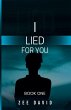I Lied For You - Bild 1