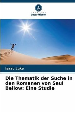 Die Thematik der Suche in den Romanen von Saul Bellow: Eine Studie - Luke, Isaac