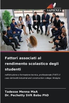 Fattori associati al rendimento scolastico degli studenti - Menna MaA, Tadesse;Babu PhD, Dr. Pechetty SVR