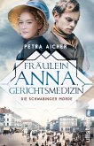 Die Schwabinger Morde / Fräulein Anna, Gerichtsmedizin Bd.2 (eBook, ePUB)