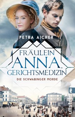 Die Schwabinger Morde / Fräulein Anna, Gerichtsmedizin Bd.2 (eBook, ePUB) - Aicher, Petra