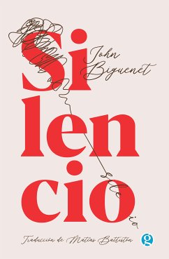 Silencio (eBook, ePUB) - Biguenet, John