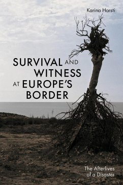 Survival and Witness at Europe's Border (eBook, ePUB) - Horsti, Karina
