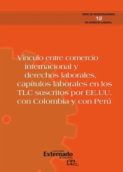Vínculo entre comercio internacional y derechos laborales (eBook, PDF) - Autores, Varios