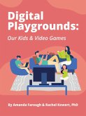 Digital Playgrounds (eBook, ePUB)