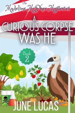 A Curious Corpse Was He (Madeline McPhee Mysteries, #2) (eBook, ePUB) - Lucas, June