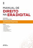 Manual de direito na era digital - Administrativo (eBook, ePUB)