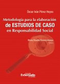 Metodología para la elaboración de estudios de casos cualitativos en responsabilidad social (eBook, PDF)