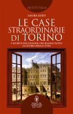 Le case straordinarie di Torino (eBook, ePUB)