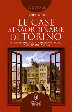 Le case straordinarie di Torino (eBook, ePUB) - Audi, Laura