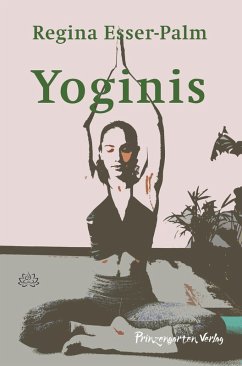 Yoginis (eBook, ePUB) - Esser-Palm, Regina