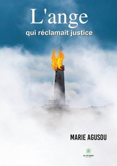 L'ange qui réclamait justice - Marie Agusou