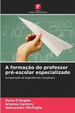 A formação do professor pré-escolar especializado