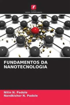 FUNDAMENTOS DA NANOTECNOLOGIA - Padole, Nitin N.;Padole, Nandkishor N.