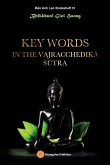 Key words in the Vajracchedik¿ S¿tra