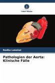 Pathologien der Aorta: Klinische Fälle