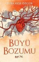 Büyü Bozumu - Ayse Özgür, Tuba