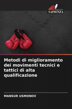 Metodi di miglioramento dei movimenti tecnici e tattici di alta qualificazione - Usmonov, Mansur