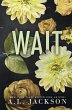 Wait (Special Edition Paperback) - Bild 1